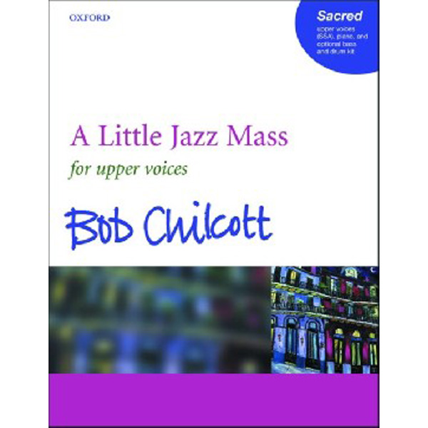 

A Little Jazz Mass / Chilcott, Bob