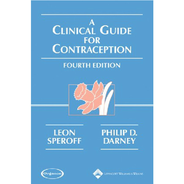 

A Clinical Guide for Contraception / Speroff