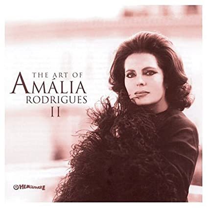 RODRIGUES, AMALIA: Art of Amalia Rodrigues II
