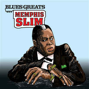 MEMPHIS SLIM: Blues Greats