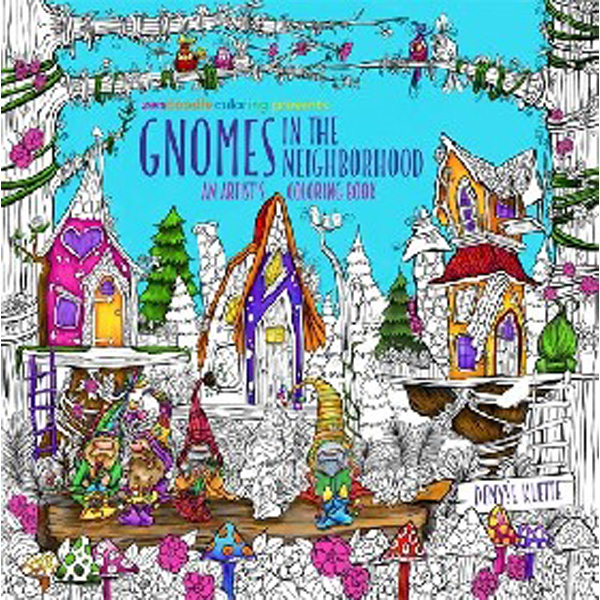 

Zendoodle Coloring Presents Gnomes in the Neighborhood: An Artist's Coloring Book / Kle...