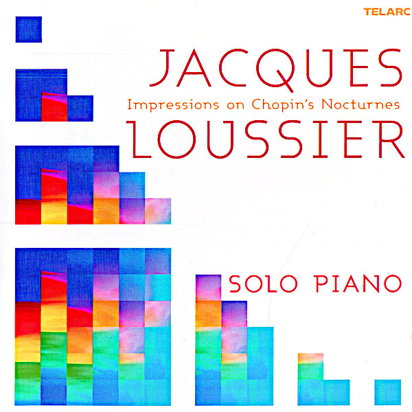 

LOUSSIER, JACQUES: Chopin'S Nocturnes