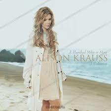 

KRAUSS, ALISON: A Hundred Miles Or More A Collection (cd)