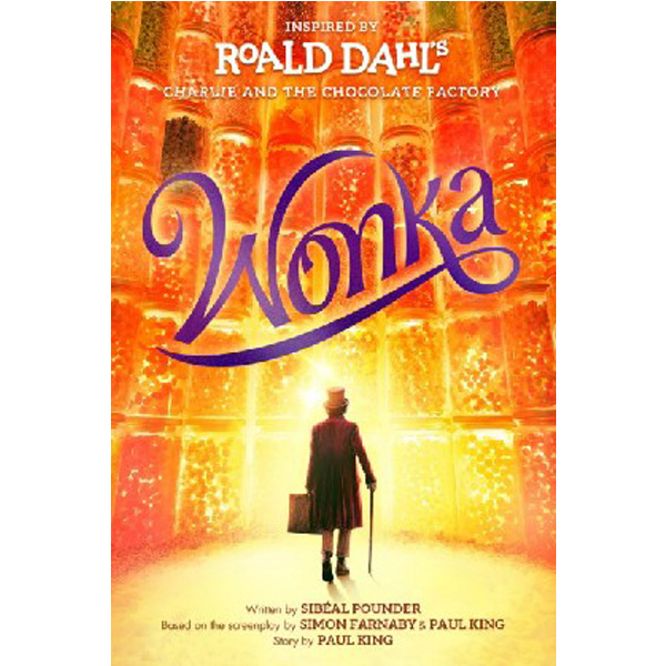 

Wonka / Roald Dahl; adapted by Sibeal Pounder