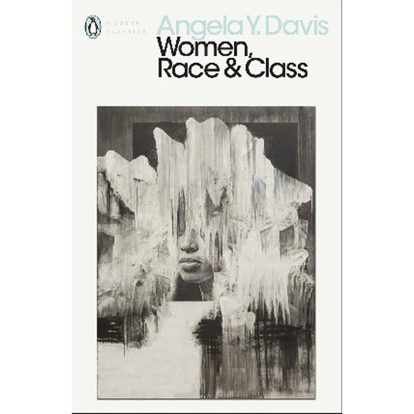 

Women, Race & Class / Davis Angela Y