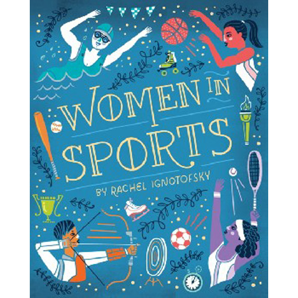 

Women In Sports / Ignotofsky, Rachel