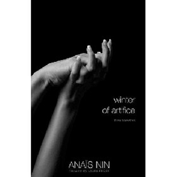 

Winter of Artifice: Three Novelettes / Nin Anais