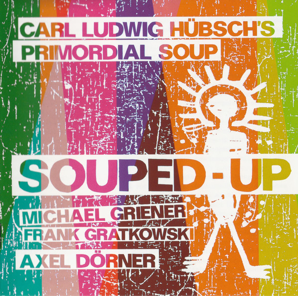 

HUBSCH, CARL LUDWIG: Souped-Up (cd)