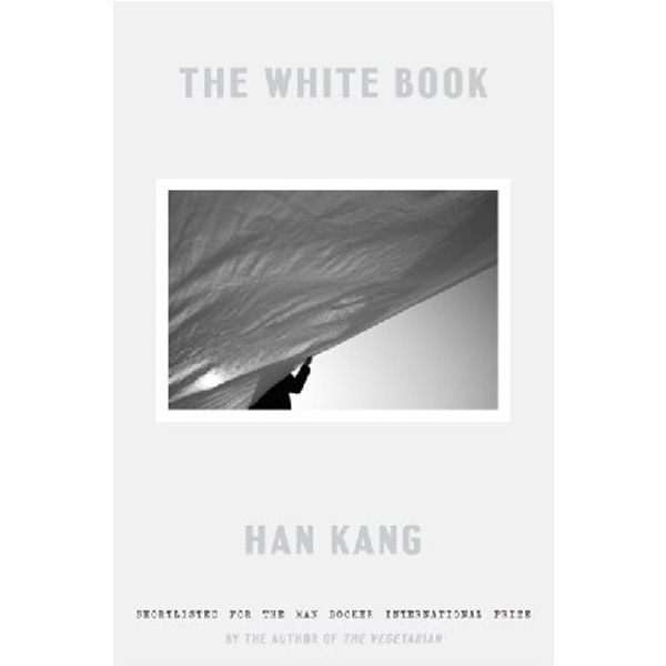 

White Book, The / Kang, Han