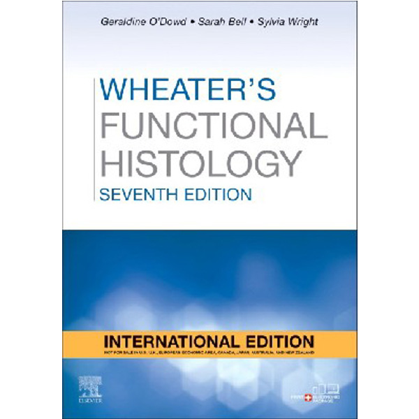 

Wheater's Functional Histology, 7th Edition / O'Dowd