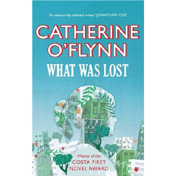 

What Was Lost / O'Flynn Catherine