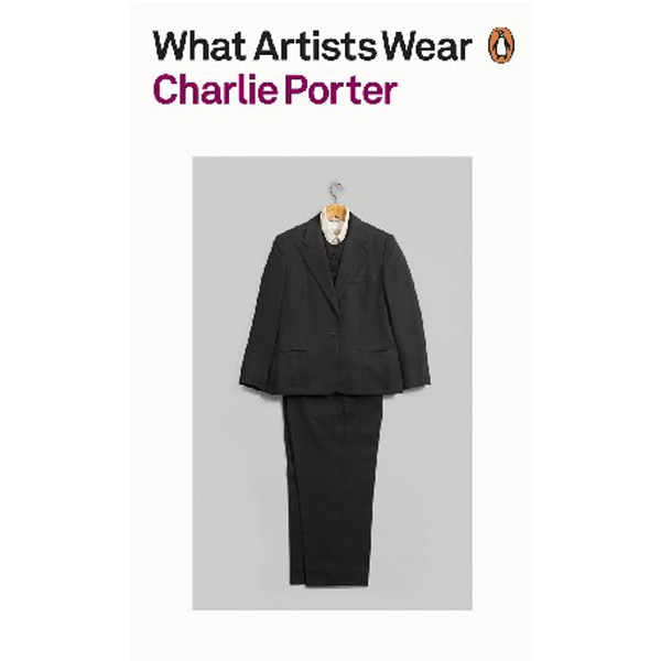 

What Artists Wear / Porter, Charlie