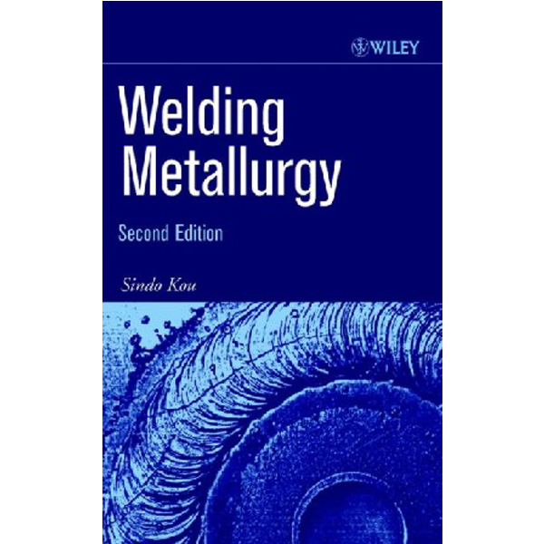 

Welding Metallurgy / Sindo Kou