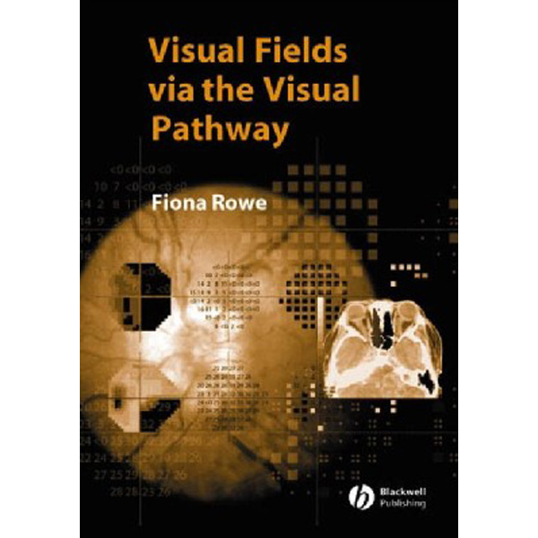 

Visual Fields via the Visual Pathway / Rowe Fiona, Brainin Michael, Gilhus Nils Erik,