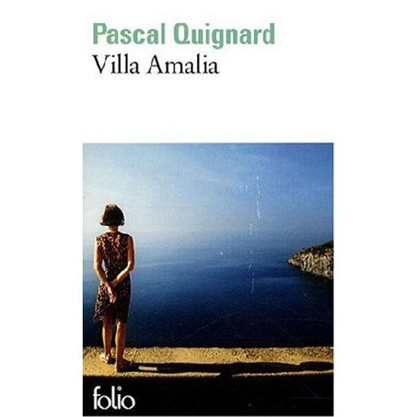 

Villa Amalia / Quignard, Pascal