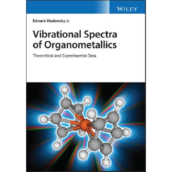 

Vibrational Spectra of Organometallic / Maslowsky