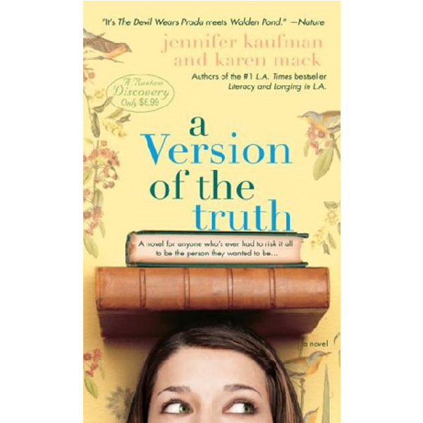 

Version of the truth, a / Jennifer Kaufman and Karen Mack