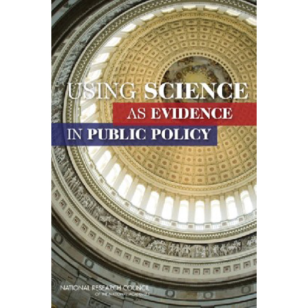 

Using science as evidence in public policy /