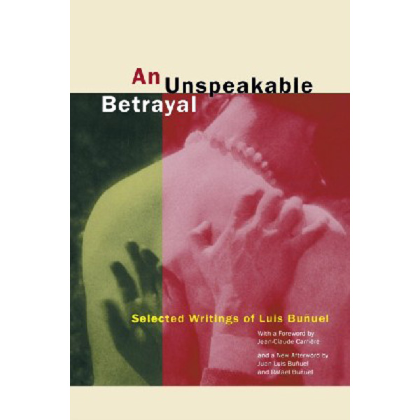 

Unspeakable betrayal / Bunuel Luis