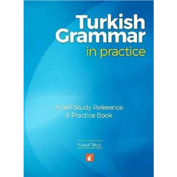 

Turkish Grammar in Practice / Buz Yusuf