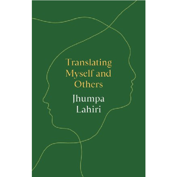 

Translating Myself and Others / Lahiri Jhumpa