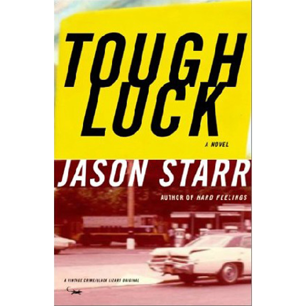 

Tough Luck / Starr, Jason