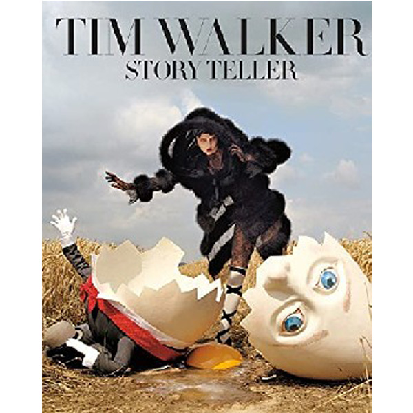 

Tim Walker: Story Teller / Tim Walker