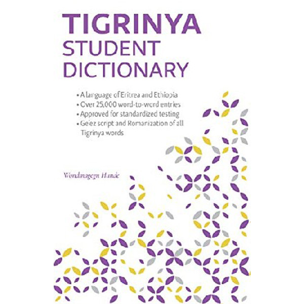 

Tigrinya-English/ English-Tigrinya Student Dictionary