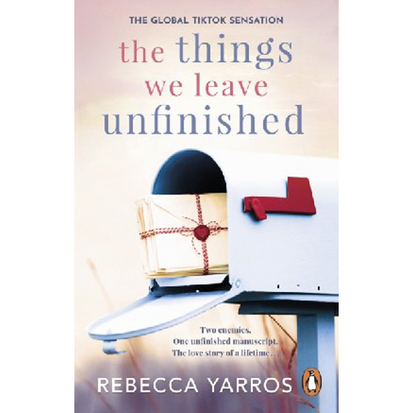 

Things we leave unfinished / Yarros Rebecca