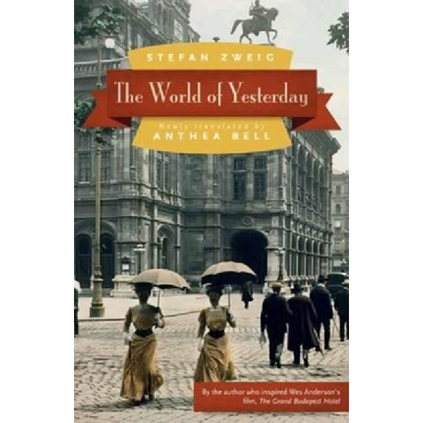 

The World of Yesterday / Zweig Stefan