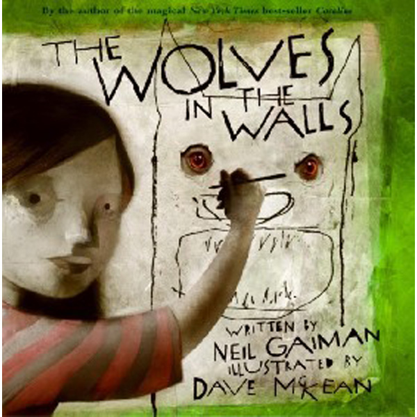 

The Wolves in the Walls / Gaiman Neil