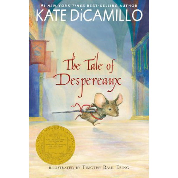 

The Tale of Despereaux: Being the Story of a Mouse, a Princess, Some Soup, and a Spool...