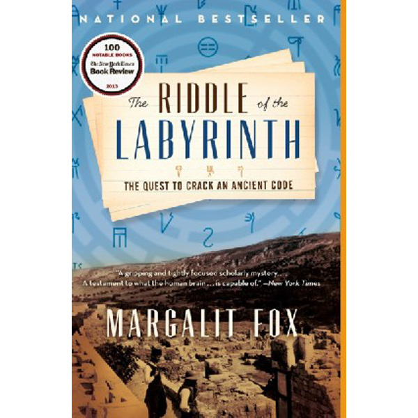 

The Riddle of the Labyrinth: The Quest to Crack an Ancient Code / Fox Margalit