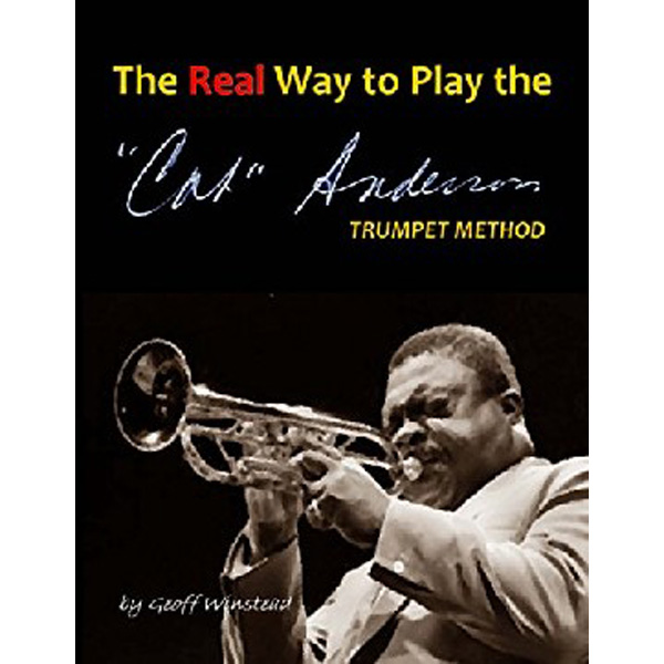 

The Real Way To Play The Cat Anderson Trumpet Method / Winstead Geoff