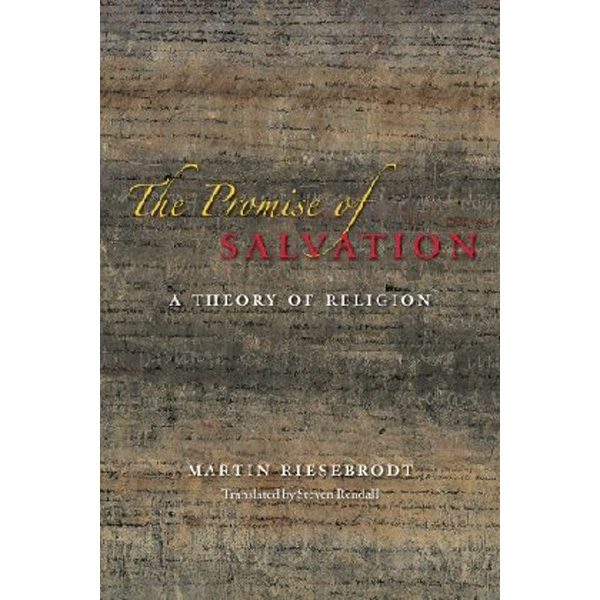 

The promise of salvation / Martin Riesebrodt