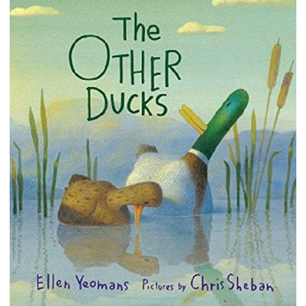 

The Other Ducks / Yeomans Ellen