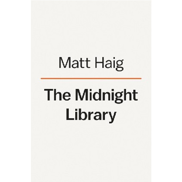 

The Midnight Library, / Haig, Matt