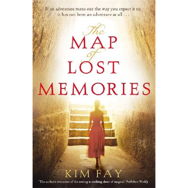 

The Map of Lost Memories / Kim Fay