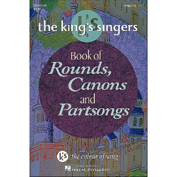 

The King's Singers Book of Rounds, Canons and Partsongs