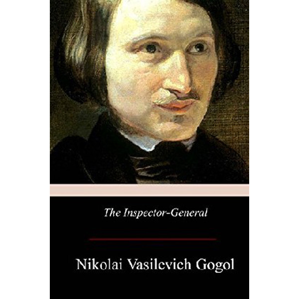 

The Inspector-General / Gogol Nikolay
