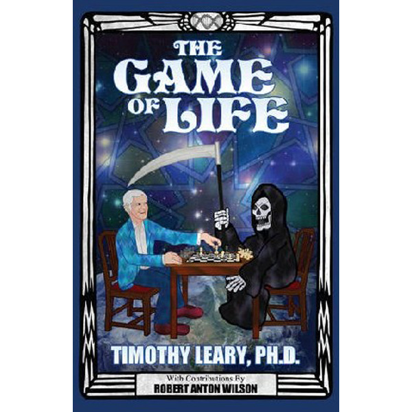 

The Game of Life / Leary Timothy Francis