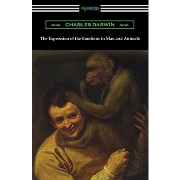 

The Expression of the Emotions in Man and Animals / Darwin Charles