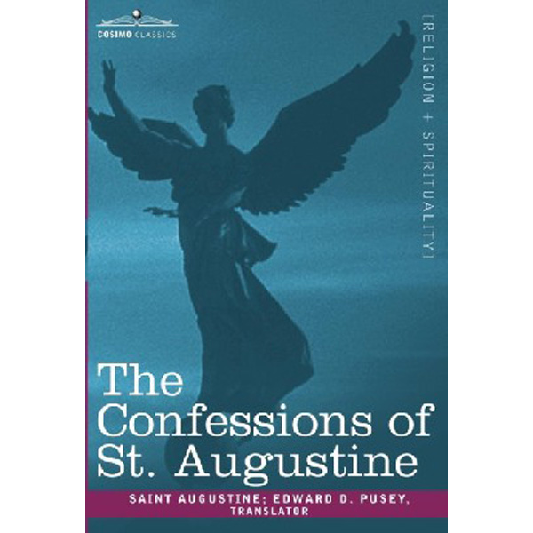 

The Confessions of St. Augustine / Pusey, Edward Bouverie (Translator)