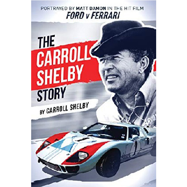 

The Carroll Shelby Story / Shelby Carroll