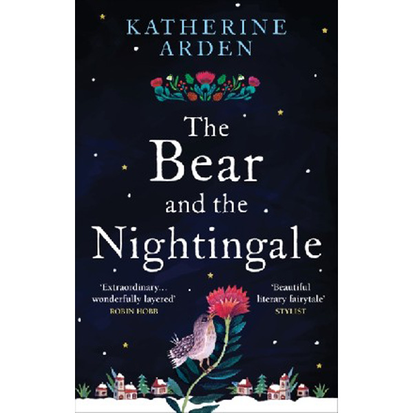 

The Bear and The Nightingale / Arden, Katherine