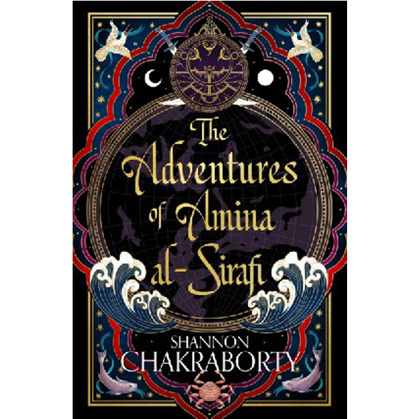 

The Adventures Of Amina Al-Sirafi / Shannon Chakraborty