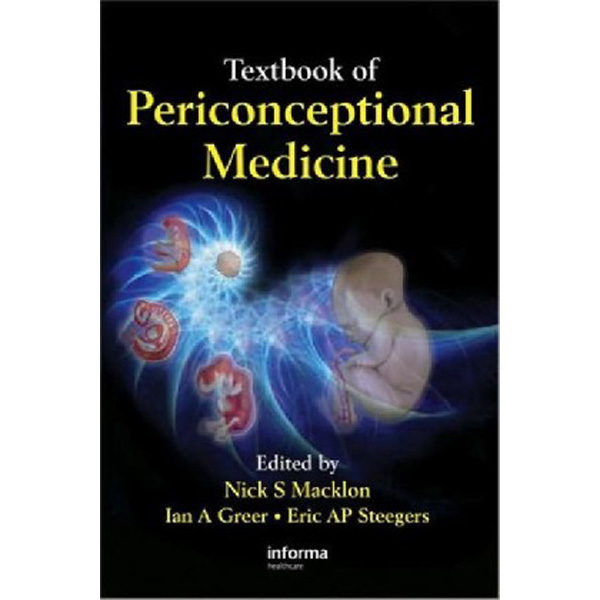 

Textbook of Periconceptional Medicine / Macklon N.