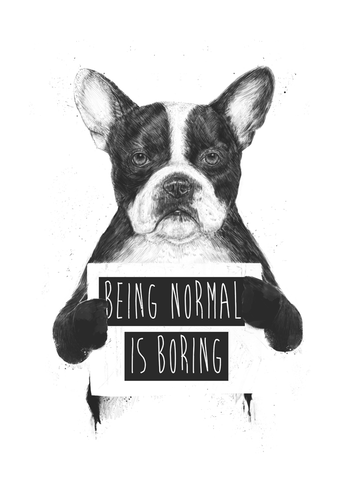 

Большой постер на стену Being normal is boring 50х70 см без рамы, BSBORING