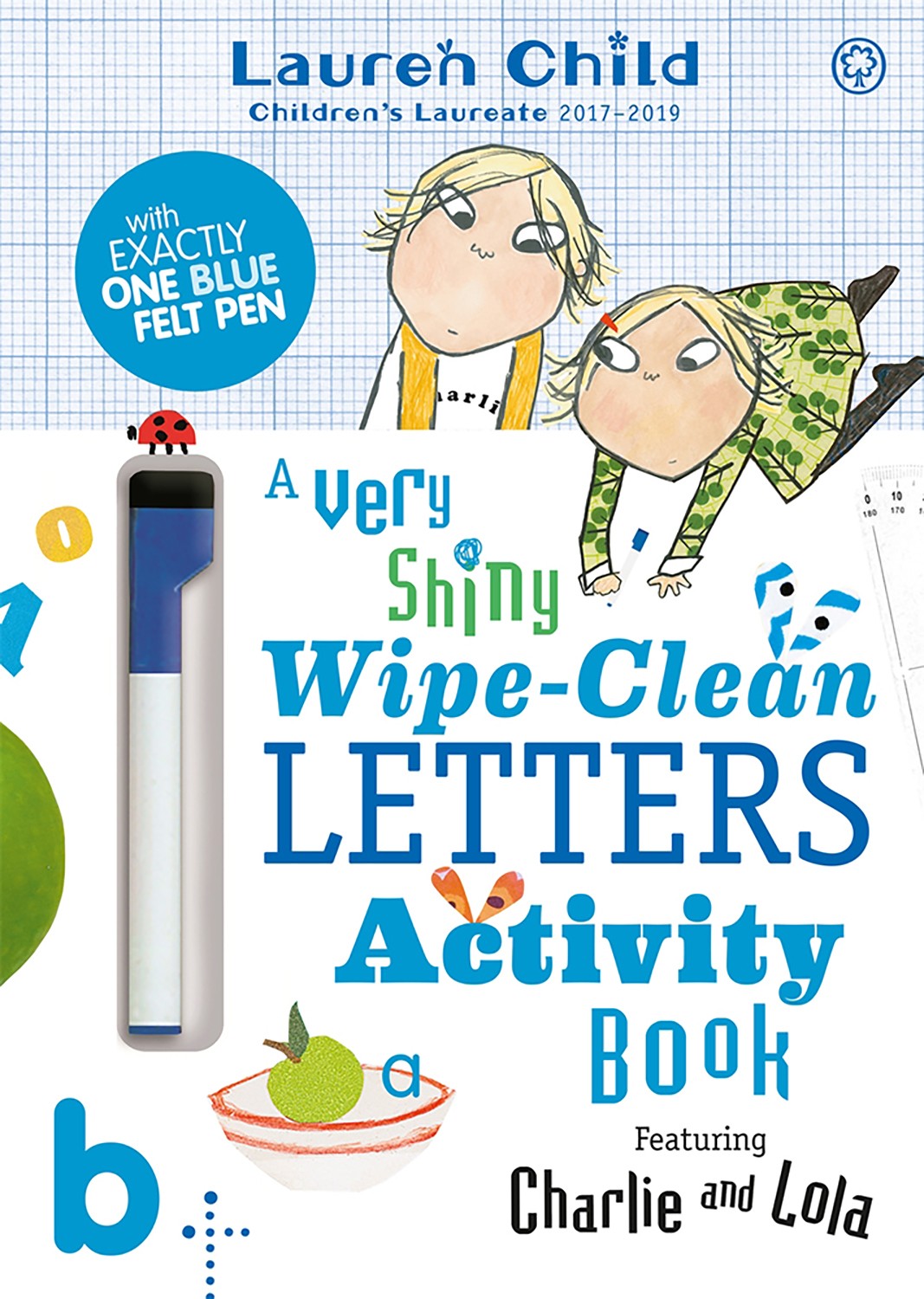 

Charlie and Lola. A Very Shiny Wipe-Clean Letters Activity Book