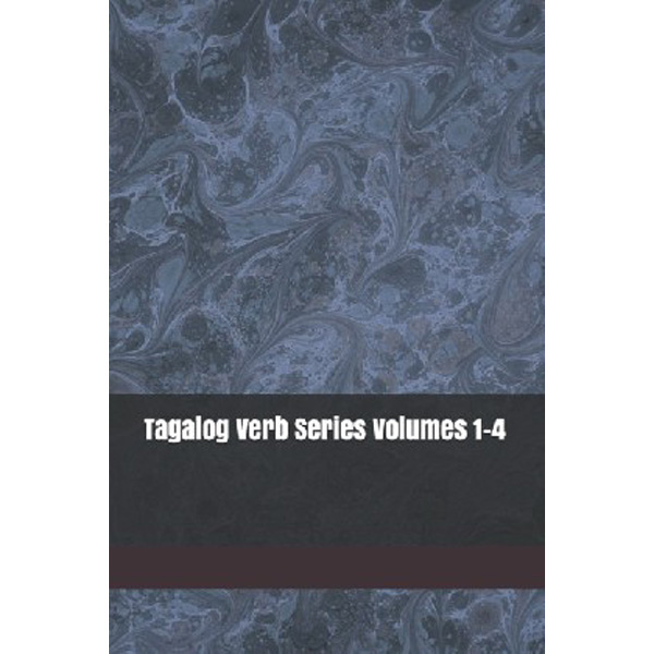 

Tagalog Verb Series Volumes 1-4 / Baarsch Shubana